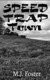 Speed Trap Town (eBook, ePUB)