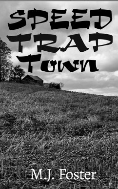 Speed Trap Town (eBook, ePUB) - Foster, M. J.