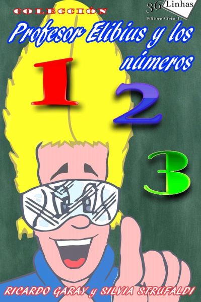 Profesor Elibius y los números (eBook, ePUB) Profesor Elibius y los números (eBook, ePUB)
