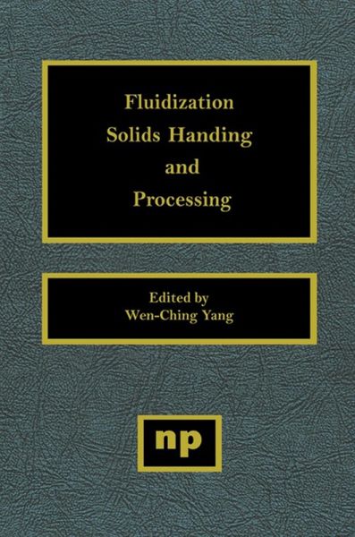 Fluidization, Solids Handling, and Processing (eBook, ePUB) Fluidization, Solids Handling, and Processing (eBook, ePUB)