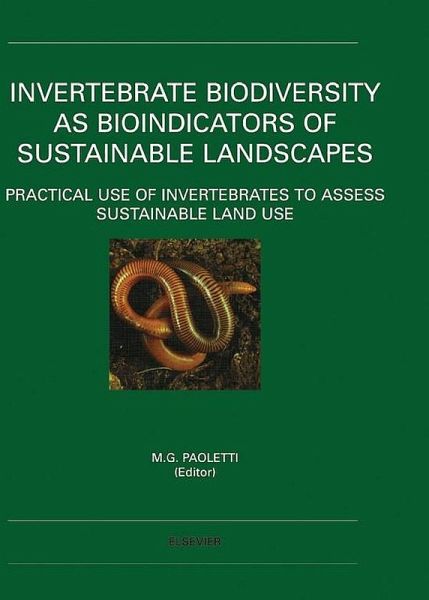 Invertebrate Biodiversity as Bioindicators of Sustainable Landscapes (eBook, ePUB) Invertebrate Biodiversity as Bioindicators of Sustainable Landscapes (eBook, ePUB)