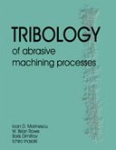 Tribology of Abrasive Machining Processes (eBook, ePUB)