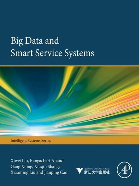 Big Data and Smart Service Systems (eBook, ePUB) Big Data and Smart Service Systems (eBook, ePUB)