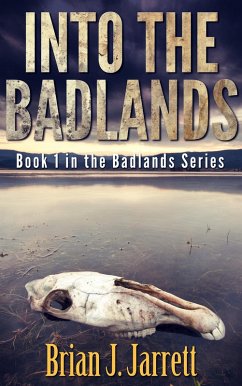 Into the Badlands (eBook, ePUB) - Jarrett, Brian J.