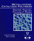 Metallocene Catalyzed Polymers (eBook, ePUB)
