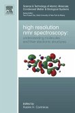 High Resolution NMR Spectroscopy: Understanding Molecules and their Electronic Structures (eBook, ePUB) High Resolution NMR Spectroscopy: Understanding Molecules and their Electronic Structures (eBook, ePUB)