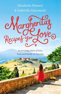 Margherita's Recipes for Love (eBook, ePUB) - Flumeri, Elisabetta; Giacometti, Gabriella