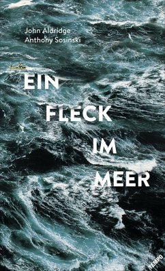 Ein Fleck im Meer (eBook, ePUB) - Aldridge, John; Sosinski, Anthony