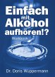 Einfach mit Alkohol aufhören!? (eBook,... - Bild 1