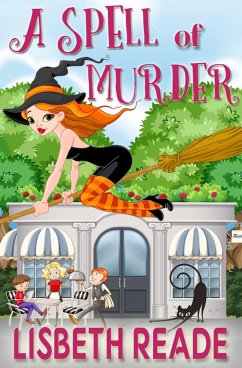 Cover A Spell of Murder (Ella Sweeting: Witch Aromatherapist Cozies, #2) (eBook, ePUB)