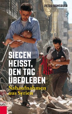 Siegen heißt, den Tag überleben (eBook, ePUB) - Ramsauer, Petra