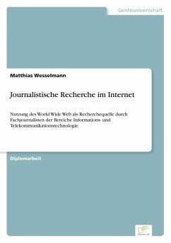 Journalistische Recherche im Internet - Wesselmann, Matthias