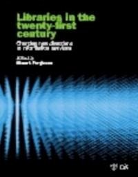 Libraries in the Twenty-First Century (eBook, ePUB) - Ferguson, Stuart J.