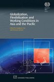 Globalization, Flexibilization and Working Conditions in Asia and the Pacific (eBook, ePUB)