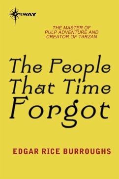 The People That Time Forgot (eBook, ePUB) - Burroughs, Edgar Rice