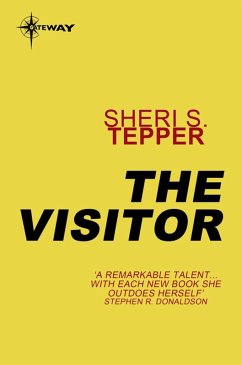 The Visitor (eBook, ePUB) - Tepper, Sheri S.