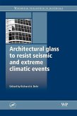 Architectural Glass to Resist Seismic and Extreme Climatic Events (eBook, ePUB)