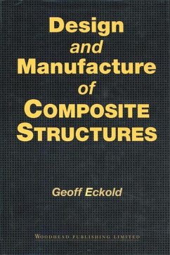 Design and Manufacture of Composite Structures (eBook, ePUB) - Eckold, G C