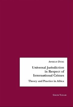 Universal Jurisdiction in Respect of International Crimes - Dube, Angelo