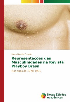 Representações das Masculinidades na Revista Playboy Brasil - Furquim, Marcel Arruda