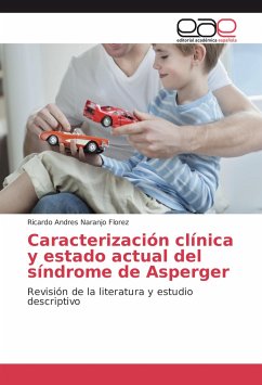 Caracterización clínica y estado actual del síndrome de Asperger - Naranjo Florez, Ricardo Andres