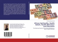 African Spirituality, Health Beliefs, Health Behaviour and Education