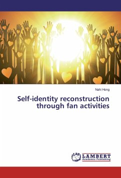 Self-identity reconstruction through fan activities