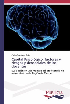 Capital Psicológico, factores y riesgos psicosociales de los docentes - Rodríguez Rojo, Carlos