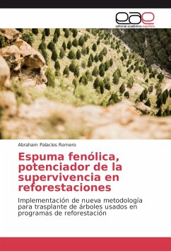 Espuma fenólica, potenciador de la supervivencia en reforestaciones - Palacios Romero, Abraham