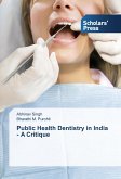 Public Health Dentistry in India - A Critique