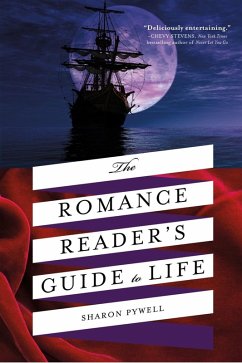 The Romance Reader's Guide to Life (eBook, ePUB) - Pywell, Sharon