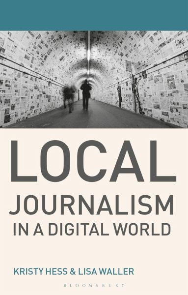 Local Journalism in a Digital World (eBook, PDF) Local Journalism in a Digital World (eBook, PDF)
