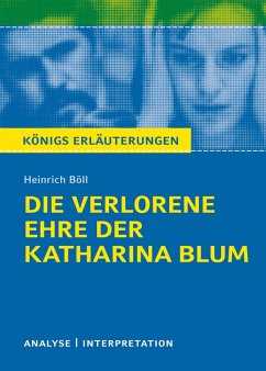 Die verlorene Ehre der Katharina Blum. Königs Erläuterungen. (eBook, ePUB) - Böll, Heinrich