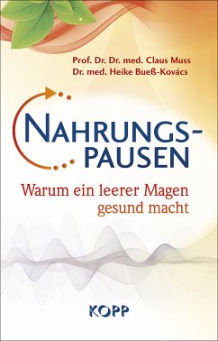 Nahrungspausen (eBook, ePUB) - Muss, Claus; Bueß-Kovács, Heike