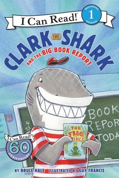 Clark the Shark and the Big Book Report (eBook, ePUB) - Hale, Bruce