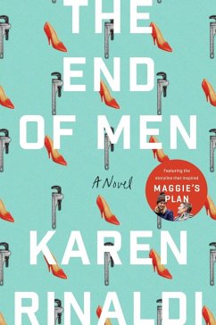 The End of Men (eBook, ePUB) - Rinaldi, Karen