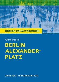 Berlin Alexanderplatz. Königs Erläuterungen. (eBook, ePUB) - Döblin, Alfred