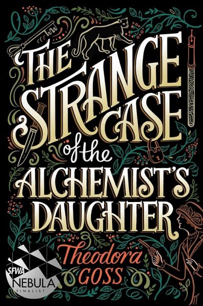 The Strange Case of the Alchemist's Daughter (eBook, ePUB) The Strange Case of the Alchemist's Daughter (eBook, ePUB)