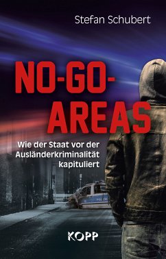 No-Go-Areas (eBook, ePUB) - Schubert, Stefan