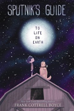 Sputnik's Guide to Life on Earth (eBook, ePUB) - Cottrell Boyce, Frank