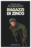 Ragazzi di zinco Ragazzi di zinco
