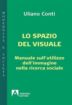 Epistemologia visuale. Manuale sull'utilizzo dell'immagine nella ricerca sociale - Conti, Uliano