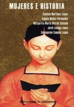 Mujeres e historia - Fernández Muñoz, Ángel; Muñoz Fernández, Ángela