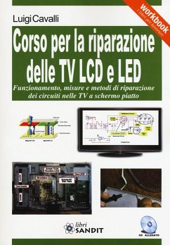 Corso per la riparazione delle TV LCD e LED - Cavalli, Luigi