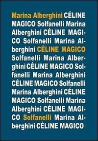 Cèline magico - Alberghini, Marina
