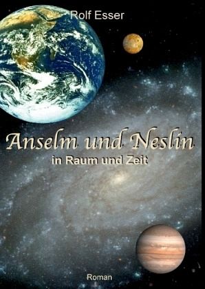 Anselm und Neslin in Raum und Zeit