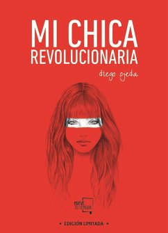 Mi chica revolucionaria - Ojeda, Diego