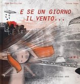 E se un giorno il vento... E se un giorno il vento...