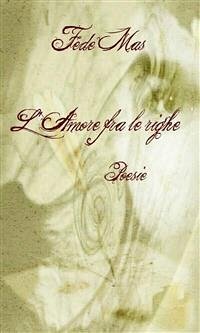 L'Amore fra le righe (eBook, ePUB) - Mas, Fede