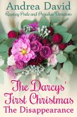 The Darcys' First Christmas: The Disappearance (My Sweet Darcy) (eBook, ePUB)